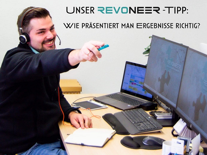Our REVONEER tip: How do you present results correctly?